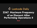 3347 Maximum Frequency of an Element After Performing Operations II Leetcode Daily - Python