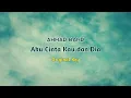 Download Lagu AHMAD BAND - AKU CINTA KAU DAN DIA || KARAOKE ORIGINAL KEY ||