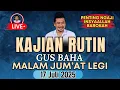 Download Lagu 🔴Kajian Rutin Gus Baha Malam Jumat Legi 17 Juli 2025 - Ngaji Gus Baha Terbaru