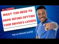 LLINOIS WHAT YOU NEED TO KNOW BEFORE GETTING YOUR LICENSE