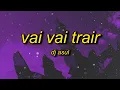 Download Lagu VAI VAI TRAIR