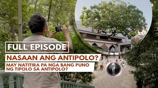 'Nasaan ang Antipolo?' dokumentaryo ni Howie Severino (Full Episode) | I-Witness