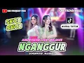 Download Lagu NGANGGUR - AJENG FEBRIA FT. DIVA HANI // Sekob Sekob - Cover Music Korg Pa700!!!