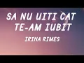 Download Lagu Irina Rimes - Să nu uiți cât te-am iubit (Versuri / Lyrics)
