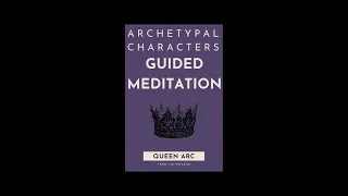 Preview of Queen Archetype Guided Meditation