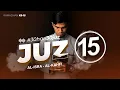 Download Lagu JUZ 15 - Muzammil Hasballah