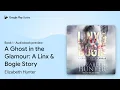 A Ghost in the Glamour A Linx Bogie Story by Elizabeth Hunter book