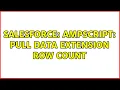 Salesforce AMPscript Pull data extension row count