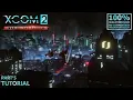 XCOM 2 War of the Chosen 100 Walkthrough Commander 5 Tutorial