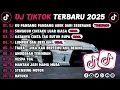 Lagu DJ TIKTOK TERBARU 2025 || DJ CINTA DARI SEBERANG 🎵 DJ CINTAKU SUNGGUH LUAR BIASA 🎵 FULL ALBUM❗❗