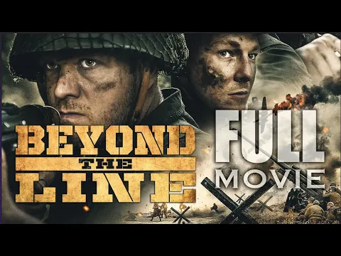 Download MP3 Beyond The Line (FULL MOVIE 2019) World War 2