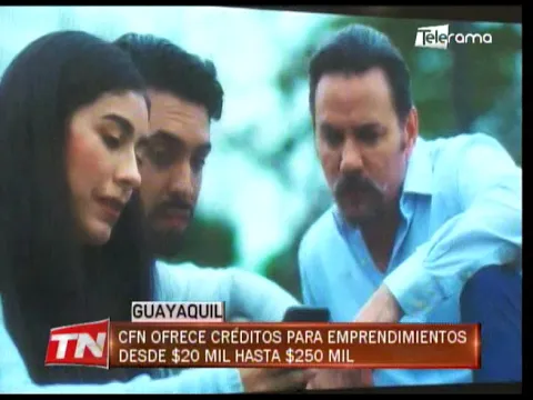 CFN ofrece créditos para emprendimientos desde $20 mil hasta $250 mil