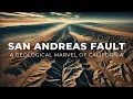 San Andreas Fault A Geological Marvel of California 2 Minutes