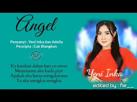 Download MP3 #ANGEL | Yeni Inka ft Adella | video lyric | Lagu Dangdut Jawa