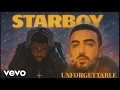 Download Lagu STARBOY x UNFORGETTABLE (ALTÉGO MIX)