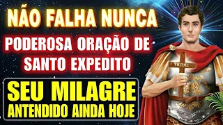 🛑PODEROSA ORAÇÃO DE SANTO EXPEDITO - QUEM ESCUTOU TEVE SEU PEDIDO URGENTE ATENDIDO RAPIDAMENTE!