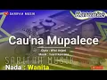 Download Lagu CAUNA MUPALECE | KARAOKE | CIPT : WIWI ANJANI | NADA:WANITA #sarifahmusik#karaokelagubugis#playlist