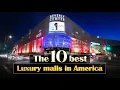 Luxury Malls in America Top 10 Most Luxurious Malls in America