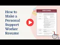 5 Tips for Creating a Great Personal Support Worker Resume