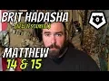 Matthew 14 15 Brit HaDasha Bible Study