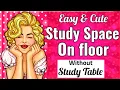 How to Make Any Small Space Productive for Studying Set up a study space without study table
