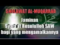 Download Lagu SHOLAWAT AL-MUQARRAB | Jaminan Syafa'at Rosululloh SAW bagi orang yang mengamalkannya