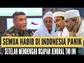 Download Lagu UCAPAN MAYOR JENDRAL TNI INI BUAT PARA HABIB DI INDONESIA PANIK DAN TAK BISA MENGELAK❗