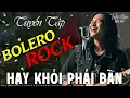Lagu Tuyệt Phẩm Bolero Rock AI Cover Hay Nhất | LK Nhạc Bolero Metal Rock NGHE LÀ GHIỀN #metalrock