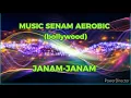 Download Lagu MUSIC SENAM AEROBIC (BOLLYWOOD) JANAM- JANAM