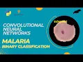 Easy Convolutional neural network tutorial Malaria Cell Classification
