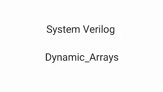 System - Verilog Dynamic