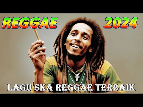 Download MP3 Lagu Reggae Populer Terbaik Indonesia 2024 Reggae Mix Musik Reggae Terbaik Hits 2024