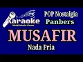 Download Lagu MUSAFIR - Panbers || Karaoke Nostalgia Nada Pria