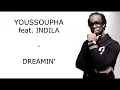 Youssoupha - Dreamin' feat Indila - Paroles (Officiel)