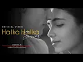 Download Lagu Halka Halka Surroor ( Official Video ) Reprise Version | Saqib Malik | NFAK | #viralvideo #trending