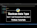 Boolean DataType Python Tutorials - 6