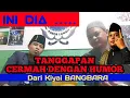 tanggapan dari kiyai bangbara tentang - CERAMAH HUMORIS atau lucu@BerkahCeramah