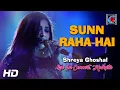 Download Lagu Sun Raha Hai Na Tu - Aashiqui 2 | Female Version By Shreya Ghoshal | Live In Concert | Kolkata