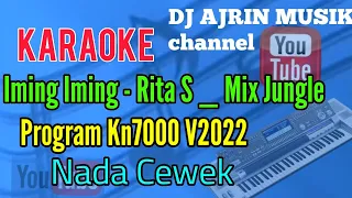 Download IMING IMING _ MIX JUNGLE - RITA S [ KARAOKE KN7000 ] NADA CEWEK -1 MP3