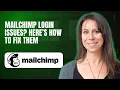 Mailchimp Login Issues Here s How to Fix Them