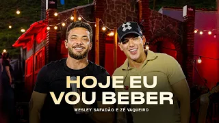 Wesley Safadão e Zé Vaqueiro - Hoje Eu Vou Beber - Meu Forró É Mundo