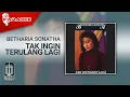 Download Lagu Betharia Sonatha - Tak Ingin Terulang Lagi (Official Karaoke Video)