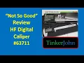 Harbor Freight Digital Caliper - A Not So Good Review