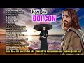 Download Lagu Album NGÀI VẪN ĐỢI CON..Những Bài Thánh Ca ĐẶC BIỆT, Hay nhất về phận người mong manh..
