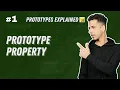 Prototype Property - Prototypes Fundamentals