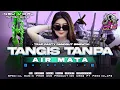 Download Lagu DJ SIMPATIK TANGIS TANPA AIR MATA YANG LAGI VIRAL 2025 FULL ARANSEMEN DANGDUT ORIGINAL