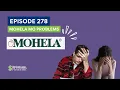 Ep 278 MOHELA MO Problems