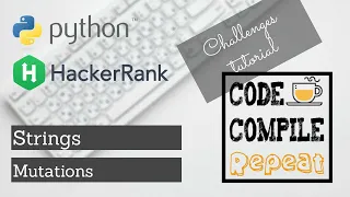 Python Mutations Hackerrank Solution