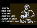 Download Lagu buruh tani negri negri hukum rimba (iwan fals)Full album terbaru