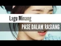 Download Lagu LAGU MINANG-PASE DALAM RASIANG
